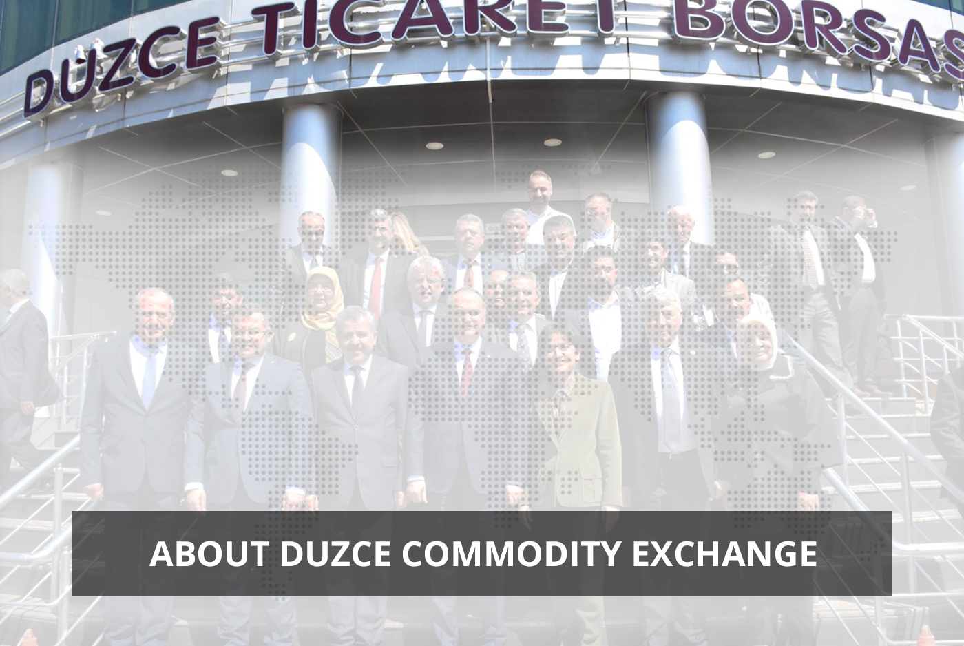 About Duzce Commodity Exchange